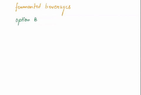 the-difference-between-the-end-product-of-fermented-beverages-such-as-beer-wine-cider-and-meads-is-primarily-based-on-the-flavors-added-during-the-fermentation-process-the-source-of-sugarcar-39941