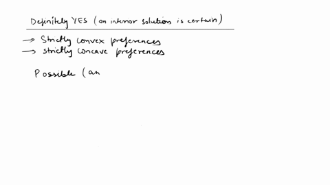 which-of-the-following-assumptions-on-preferences-leads-to-an-interior-solution-to-the-consumer-choice-problem-ie-one-in-which-the-optimal-consumption-choice-involves-some-of-each-goodclassi-21554