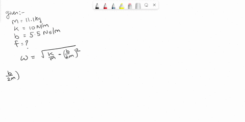 a-mass-m-111-on-a-spring-is-subject-to-a-damping-force-of-the-form-f3-bu-with-coefficient-b-55nsm-the-mass-is-displaced-a-distance-13m-and-released-from-rest-if-the-spring-constant-is-10onm-76052