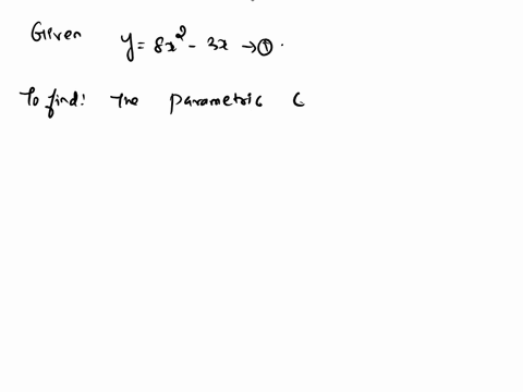 fiud-the-parametric-qquations-for-the-curve-60099