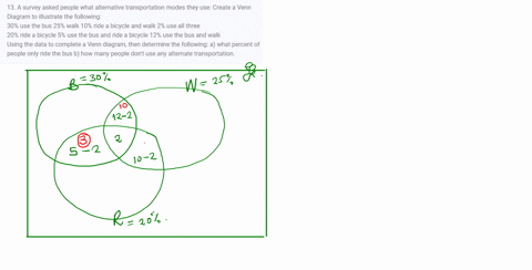 13-a-survey-asked-people-what-alternative-transportation-modes-they-use-create-a-venn-diagram-to-illustrate-the-following-30-use-the-bus-25-walk-10-ride-a-bicycle-and-walk-2-use-all-three-20-68193