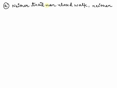 eppdiscmaths-101002-38-412-points-previous-answers-in-the-graph-below-determine-whether-the-following-walks-are-trails-paths-closed-walks-circuits-simple-circuits-or-just-wz-e10-e-vezze33e44-57745