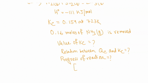 a-consider-the-following-system-at-equilibrium-where-h-111-kjmol-and-kc-0159-at-723-k-n2-g-3-h2-g-2-nh3-g-when-016-moles-of-nh3-g-are-removed-from-the-equilibrium-system-at-constant-temperat-70933