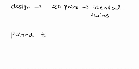 an-experimental-design-for-a-paired-t-test-has-20-pairs-of-identical-twins-how-many-degrees-of-freedom-are-there-in-this-t-test-99882