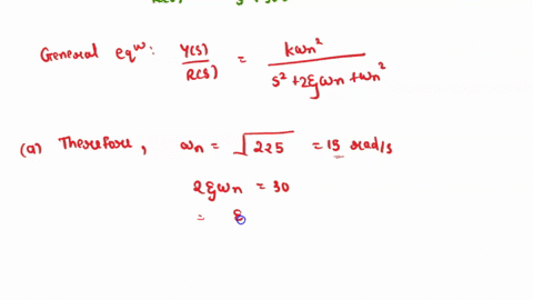 a-second-order-system-is-given-by-the-following-transfer-function-gs-ys-90-gs-rs-52-30s-225-determine-the-natural-frequencywn-the-gaink-and-the-damping-ratio-ii-find-the-outputvt-if-a-unit-s-36702