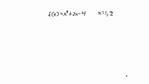 use-the-intermediate-value-theorem-to-determine-whether-the-function-flx-x3-2x-find-the-root-to-five-decimal-places-has-root-or-not-between-x-and-x-2-if-yes-then-does-the-given-function-have-40484