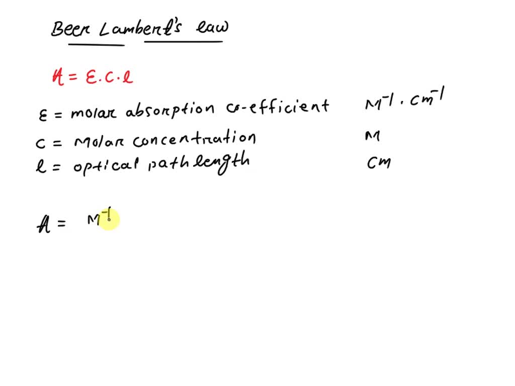 SOLVED: What is the unit of absorbance that can be derived from Beer ...