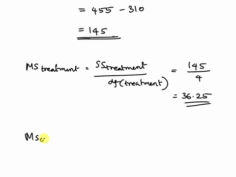 fill-in-the-missing-entries-in-the-follow-anova-table-7-marks-source-ms-f-statistic-pvalue-treatment-00412-error-25-310-total-455-find-sstr-mstr-mse-and-fo-4-marks-what-is-the-ho-statement-f-74914