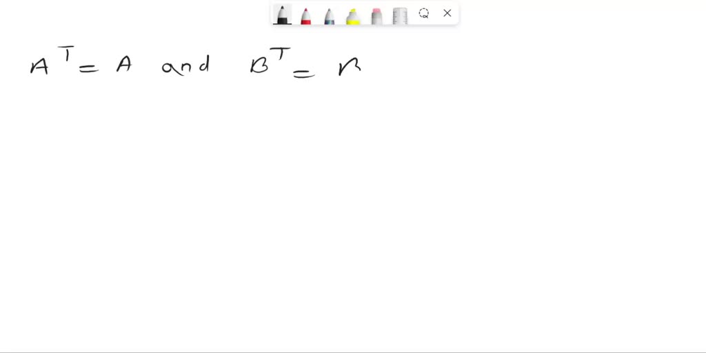 SOLVED Suppose A and B are both orthogonally diagonalizable and that