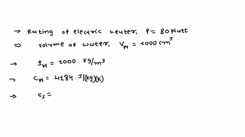 an-80-w-electric-heater-is-used-to-heat-1000-cm3-volume-of-water-initially-at-15cplaced-in-in-a-steel-container-of-mass-00600-kg-both-the-water-and-the-container-are-in-thermal-equilibrium-s-67653