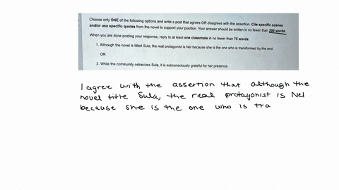 english-choose-only-one-of-the-following-options-and-write-a-post-that-agrees-or-disagrees-with-the-assertion-cite-specific-scenes-andor-use-speclfic-quotes-from-the-novel-to-support-your-po-72132