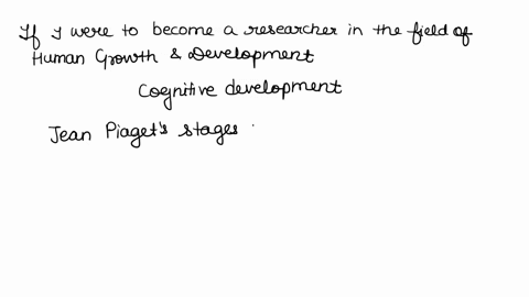 human-growth-development-involves-research-from-many-different-fields-of-study-if-you-were-to-become-a-researcher-then-what-field-would-interest-you-the-most-and-why-describe-three-different-38128