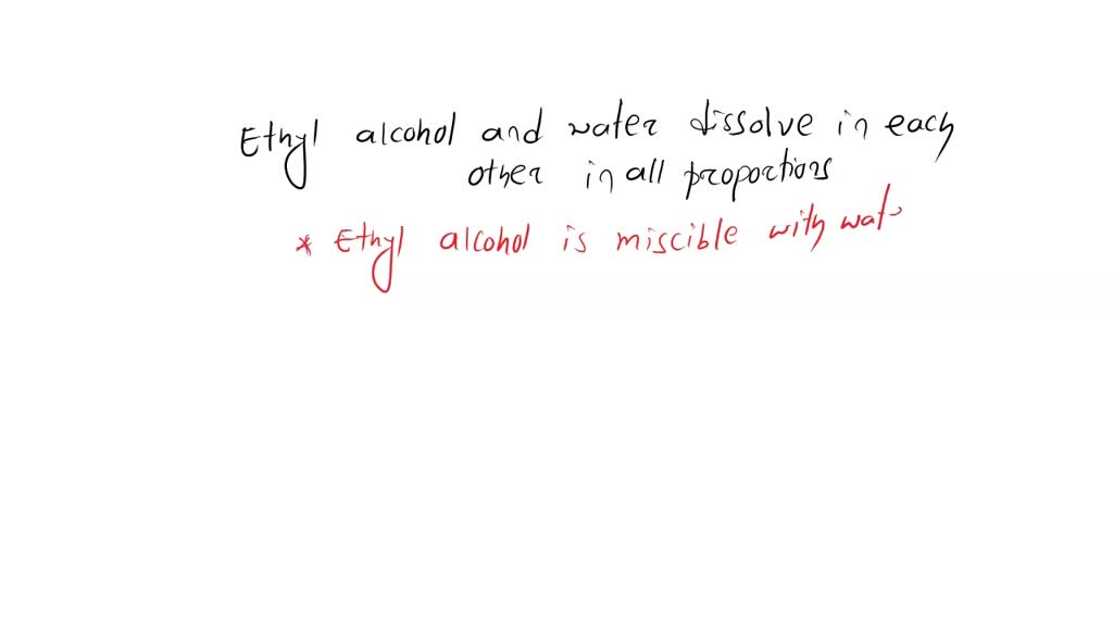 SOLVED CH3CH2OH CH;CHzCH3 Question 32 Ethyl alcohol and water dissolve