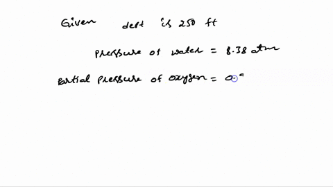 at-an-underwater-depth-of-250-ft-the-external-pressure-is-838-atm-what-should-the-mole-fraction-of-02-be-in-diving-gas-for-the-partial-pressure-of-oxygen-in-the-tank-to-be-021-atm-the-same-p-16085