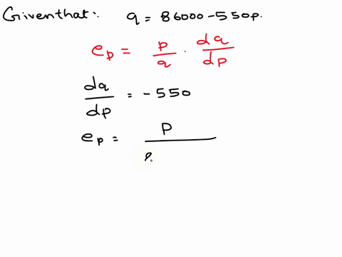if-the-demand-equation-for-a-certain-commodity-is-given-by-the-equation-550p-q-86000-where-p-is-the-price-per-unit-at-what-price-is-there-unitary-elasticity-round-your-answer-off-to-two-deci-02978
