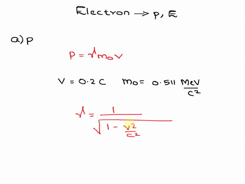 1an-electron-0511-mevc2-travels-at-a-speed-of-02c-calculate-a-the-total-energy-and-b-the-momentum-of-the-electron-ans-r-102-e-o522-mev-p011-ans-for-1b-0105-mevc-solve-this-eq-using-eqe2-eo2-34237