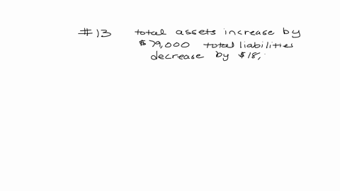 question-13-1-point-if-during-the-year-total-assets-increase-by-79000-and-total-llabilities-decrease-by-18000-by-how-much-did-owerers-equity-increasedecrease-97000-increase-61000-decrease-97000-decrea