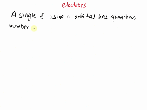 a-single-electron-in-an-orbital-has-quantum-numbers-n-3-l-0-ml-0-ms-12-what-are-the-quantum-numbers-for-the-next-electron-added-to-this-orbital-74653