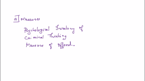 what-two-measures-have-been-developed-to-evaluate-offender-thinking-styles-how-might-understanding-criminal-thinking-styles-inform-risk-assessments-and-help-us-better-understand-individual-r-90823