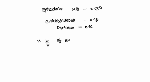 ephedrine-hydrochloride-05-g-chiorobutanol-025-g-2uon-dextrose-monohydrate-sh-rose-water-ad-50-ml-ibinumu-make-isoton-_-sol_-haloiu-sig-nose-drops-uloxol-how-many-grams-of-dextrose-monohydra-22075