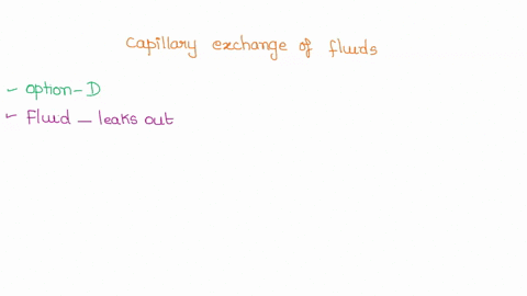 which-of-the-following-is-true-regarding-capillary-exchange-of-fluids-all-fluids-that-leave-the-capillary-at-the-proximal-end-are-reabsorbed-at-the-distal-end-so-there-is-no-net-loss-of-flui-09235