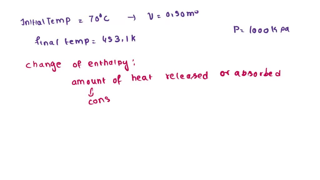 SOLVED Use of Steam Tables (a) What is the enthalpy change needed to