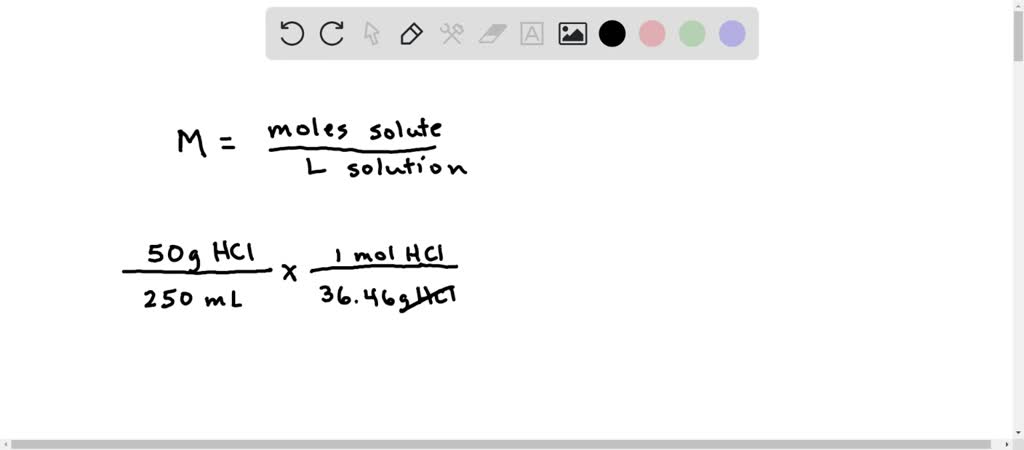 SOLVED: What is the molarity of a solution containing 5 g of HCl in 400 ...