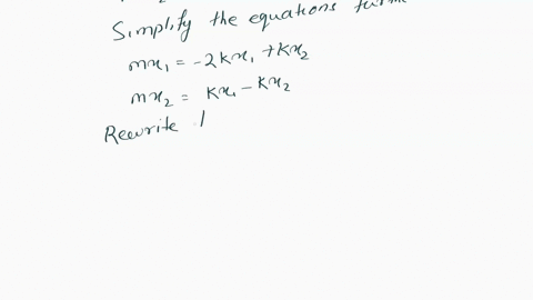 3-3-x2-1-consider-the-mass-spring-system-shown-above-determine-the-matrix-equation-repre-sented-as-mx-ax-using-the-result-from-q1-find-the-angular-frequencies-and-the-eigenvectors-of-the-two-49047