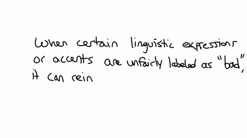 how-might-evaluations-we-make-about-language-as-good-or-bad-help-to-preserve-and-perpetuate-social-stereotypes-and-biases