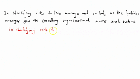 05-in-identifying-risks-to-then-manage-and-control-as-the-portfoliomanager-you-are-consulting-organizational-process-assets-such-as-85166