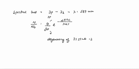 calculate-the-ratio-of-sodium-atoms-in-the-3p-excited-states-to-the-number-in-the-ground-state-at-6500-and-6600-k-using-boltzmann-equation-98698