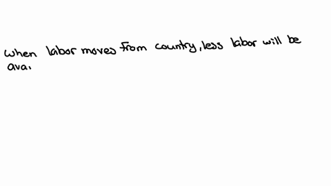 if-workers-leave-a-country-to-seek-out-better-opportunities-in-another-country-then-this-will-a-move-the-original-economy-down-along-a-stationary-short-run-aggregate-supply-curve-b-shift-the-short-run