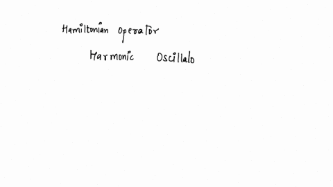 consider-a-particle-of-mass-mand-charge-q-moving-in-a-id-harmonic-oscillator-potential-assume-that-it-is-placed-in-a-constant-but-small-electric-field-of-magnitude-e-the-resulting-hamiltonia-14304