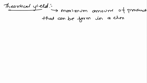 what-do-we-mean-by-the-theoretical-yield-of-a-reaction-00005