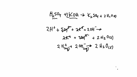 give-the-net-ionic-equation-for-the-reaction-if-any-that-occurs-when-aqueous-solutions-of-h2so4-and-koh-are-mixed-75435