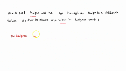 how-do-good-designs-lead-the-eye-through-the-design-in-a-deliberate-fashion-so-that-the-viewer-sees-what-the-designer-wants-61386