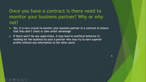 what-are-contracts-are-there-circumstances-under-which-it-is-better-not-to-have-a-contract-once-you-have-a-contract-is-there-need-to-monitor-your-business-partner-why-or-why-not-explain-the-20934