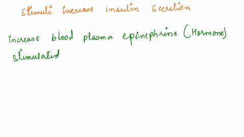 1which-of-the-following-stimuli-increase-insulin-secretion-aincreased-blood-plasma-epinephrine-levels-bdecreased-blood-plasma-glucose-levels-cincreased-glucagon-levels-dincreased-blood-plasm-83204