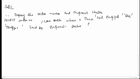 display-thc-order-and-the-shipment-status-uamue-thig-column-a-status-of-eacb-otder-the-thpraent-status-of-thost-crdcrs-that-have-not-been-shipped-should-be-not-shipped-and-the-status-of-thoz-85602