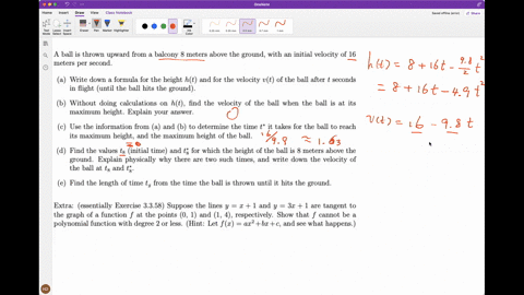 a-ball-is-thrown-upward-from-balcony-8-meters-above-the-ground-with-an-initial-velocity-of-16-meters-per-second_-write-down-formula-for-the-height-ht-and-for-the-velocity-vt-of-the-ball-afte-38478