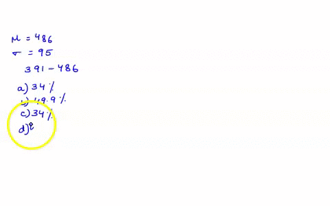 the-mean-sat-verbal-score-is-486-with-a-standard-deviation-of-95-use-the-empirical-rule-to-determine-what-percent-of-the-scores-lie-between-391-and-486-assume-the-data-set-has-a-bell-shaped-92945