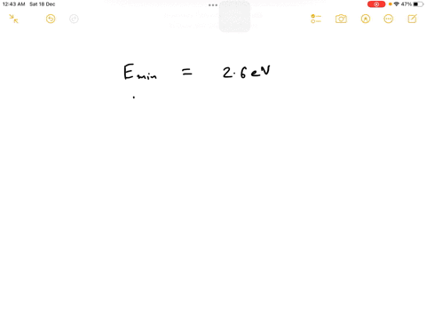 the-minimum-energy-required-to-remove-an-electron-from-a-metal-is-260-ev-what-is-the-longest-wavelen-09714