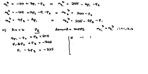 an-economy-has-three-markets-with-supply-and-demand-funetions-for-the-three-goods-given-by-4i-20-3p1-p2-q-125-2p2-p1-pa-43-aps-2p1-qp-255-2p1-p-42-200-_-p2-4-225-_-2p3-p1-a-2-pts-find-matrix-25288