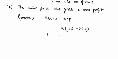 a-commodity-has-a-demand-function-modeled-by-p-102-05x-and-a-total-cost-function-modeled-by-c-30x-3575-where-x-is-the-number-of-units-a-what-unit-price-in-dollars-yields-a-maximum-profit-b-w-60359
