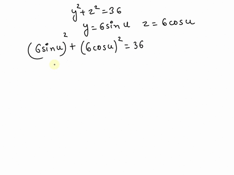 find-a-parametric-representation-for-the-surface-the-part-of-the-cylinder-y2-z2-36-that-lies-between-the-planes-x-0-and-x-5enter-your-answer-as-a-comma-separated-list-of-equations-let-x-y-an-68025