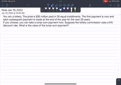 3a-you-win-a-lottery-and-there-are-no-other-winners-the-announced-prize-is-30-million-which-is-paid-in-30-equal-installments-of-1-million-the-first-payment-is-made-right-now-each-subsequent-32568
