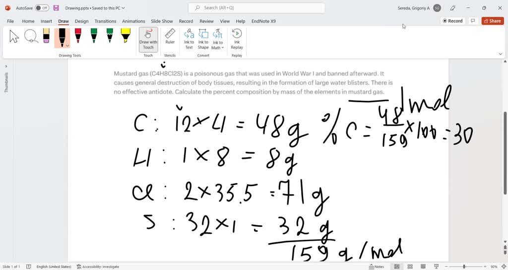 SOLVED Mustard gas (C4H8Cl2S) is a poisonous gas that was used in