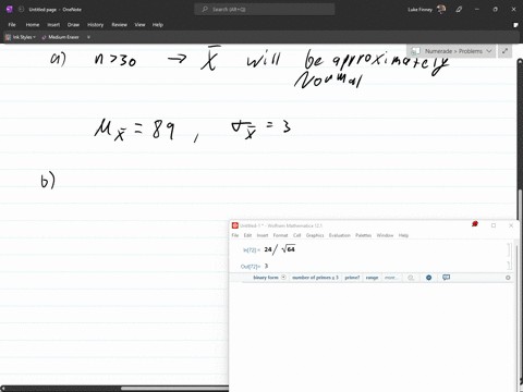 suppose-a-simple-random-sample-of-size-n-64-is-obtained-from-a-population-with-p-89-and-0-24-a-describe-the-sampling-distribution-of-x-b-what-is-p-x-947-c-what-is-p-x-8225-d-what-is-p-8735x-36327