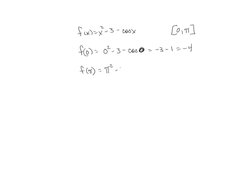explain-why-the-function-has-at-least-one-zero-in-the-given-interval-function-interval-fx-x2-3-cos-x-0-at-least-one-zero-exists-because-fx-is-continuous-and-f0-0-while-f-0-at-least-one-zero-60766
