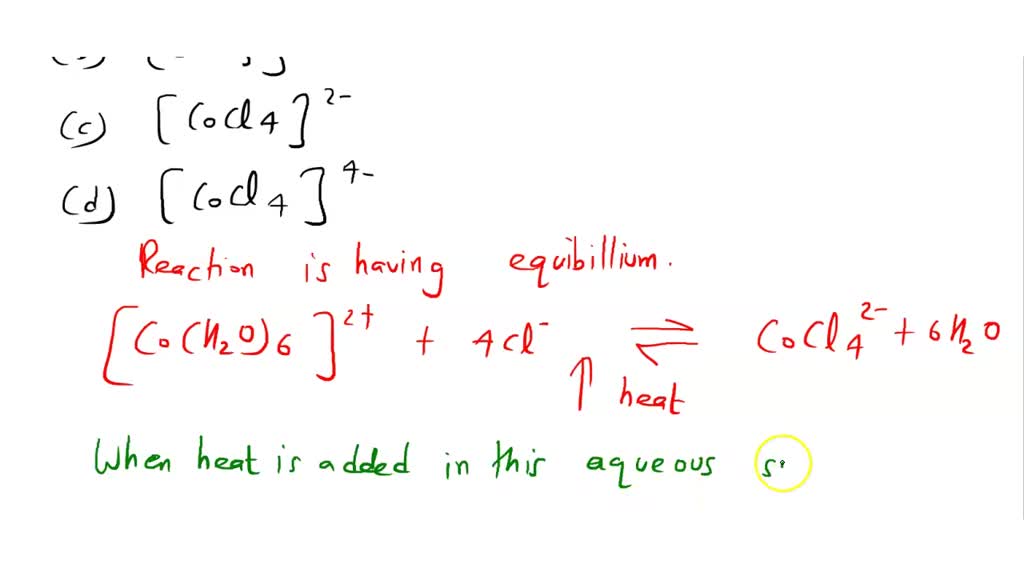 SOLVED: When concentrated HCl is added to an aqueous solution of CoCl2 ...